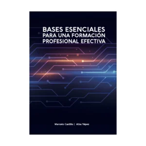 Bases esenciales para una formación profesional efectiva