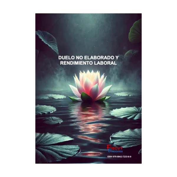 Duelo no Elaborado y Rendimiento Laboral