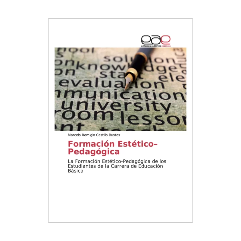 Formación Estético-Pedagógica de los Estudiantes de la Carrera de Educación Básica