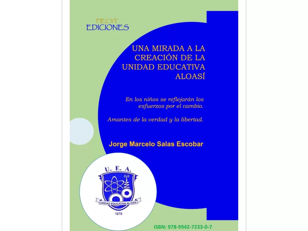 Una mirada a la creación de la Unidad Educativa Aloasí
