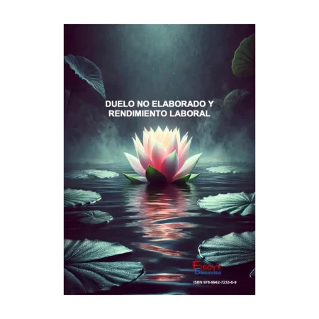 Duelo no Elaborado y Rendimiento Laboral