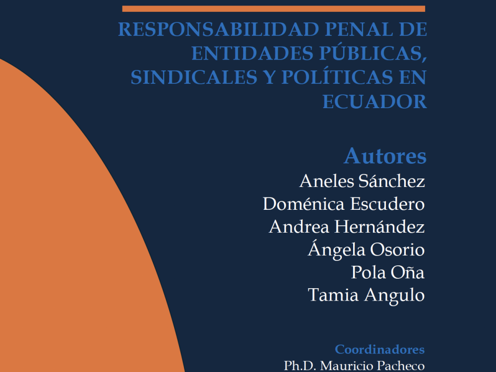 RESPONSABILIDAD PENAL DE ENTIDADES PÚBLICAS, SINDICALES Y POLÍTICAS EN ECUADOR
